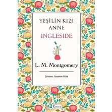 TeknoKapsül Koridor Yayıncılık Yeşilin Kızı Anne Ingleside (Bez Ciltli) - - L. M. Montgomery Kitabı