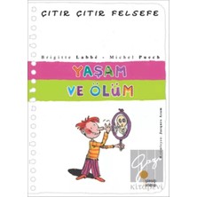 TeknoKapsül Günışığı Kitaplığı Çıtır Çıtır Felsefe 17 - Yaşam ve Ölüm