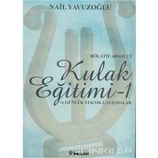 TeknoKapsül Inkılap Kitabevi Rölatif Absolut Kulak Eğitimi 1 ve Günlük Teknik Ç