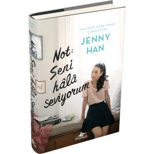 TeknoKapsül Pegasus Yayınları Not: Seni Hala Seviyorum (Ciltli) - Sevdiğim Tüm Erkeklere Serisi 2. Kitap  | Jenny Han