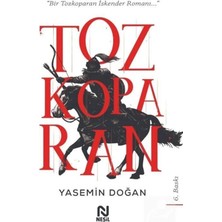 TeknoKapsül Nesil Yayınları Tozkoparan - Bir Tozkoparan Iskender Romanı... Yasemin Doğan