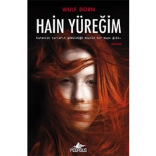 TeknoKapsül Pegasus Yayınları Hain Yüreğim - Wulf Dorn