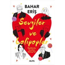 TeknoKapsül Alfa Yayınları Sevgiler ve Lolipoplar