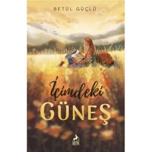 TeknoKapsül Ren Kitap Içimdeki Güneş (Ciltli) / / Betül Güçlü