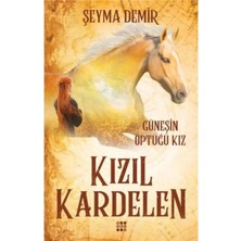 TeknoKapsül Dokuz Yayınları Kızıl Kardelen 1 Güneşin Öptüğü Kız / Dokuz Yayınları / Şeyma Demir