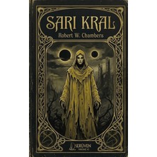 TeknoKapsül Serüven Yayınevi Sarı Kral / Robert W. Chambers / / 9786258762686