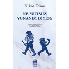 İstos Yayıncılık Ne Mutsuz Yunanım Diyen!