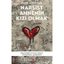 Colezium Narsist Annenin Kızı Olmak
