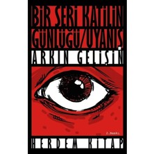 TeknoKapsül Herdem Kitap Bir Seri Katilin Günlüğü Uyanış - Arkın Gelişin
