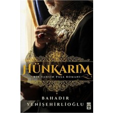 TeknoKapsül Timaş Yayınları Hünkarım | Bahadır Yenişehirlioğlu |