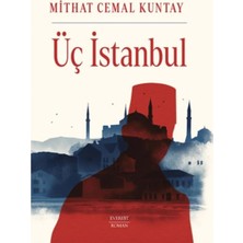 TeknoKapsül Everest Yayınları Üç Istanbul (Karton Kapak)