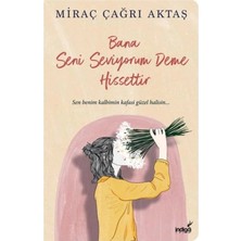 TeknoKapsül Indigo Kitap Bana Seni Seviyorum Deme Hissettir