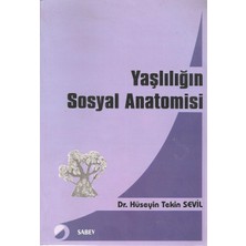 Yaşlılığın Sosyal Anatomisi