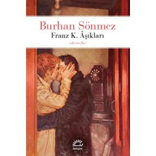 TeknoKapsül Iletişim Yayınları Franz K. Aşıkları Burhan Sönmez Kitabı 107 Sayfa Iletişim Yayınları