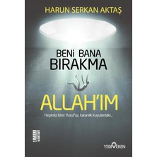 TeknoKapsül Yediveren Yayınları Beni Bana Bırakma Allahım - Harun Serkan Aktaş - Yediveren