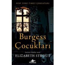 TeknoKapsül Pegasus Yayınları Burgess Çocukları - Elizabeth Strout