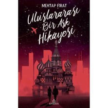 TeknoKapsül Ephesus Yayınları Uluslararası Bir Aşk Hikayesi Ciltli / / Mehtap Fırat