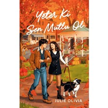 TeknoKapsül Martı Yayınları Yeter Ki Sen Mutlu Ol / Julie Olivia / / 9786253662660