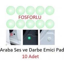 Bezos Araba Kapı Darbe Emici Stoper Ses Gürültü Önleyici 10'LU Fosforlu
