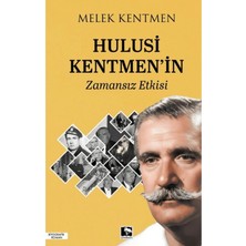 TeknoKapsül Çınaraltı Yayınları Hulusi Kentmen'in Zamansız Etkisi / Melek Kentmen / / 9786255825797