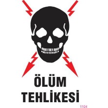 Bezos Ölüm Tehlikesi Uyarı Levhası 25X35 KOD:1104