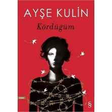 TeknoKapsül Everest Yayınları Kördüğüm Ayşe Kulin - Ayşe Kulin