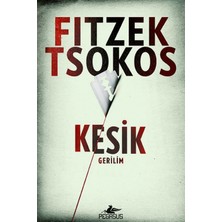 TeknoKapsül Pegasus Yayınları Kesik - Sebastian Fitzek ve Michael Tsokos