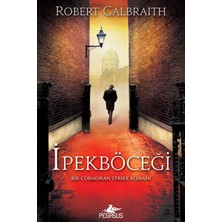 TeknoKapsül Pegasus Yayınları Ipekböceği - Cormoran Strike Serisi 2 & Robert Galbraith