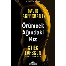 TeknoKapsül Pegasus Yayınları Örümcek Ağındaki Kız - Millennium Serisi 4 & Stieg Larsson ve David Lagercrantz