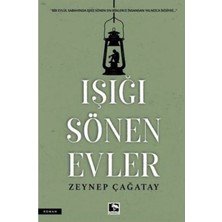 TeknoKapsül Çınaraltı Yayınları Işığı Sönen Evler / / Zeynep Çağatay