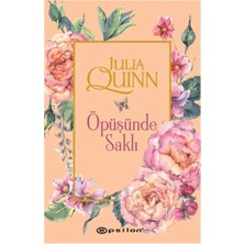 TeknoKapsül Epsilon Yayınevi Julia Quinn - Öpüsünde Saklı