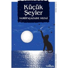 TeknoKapsül Yediveren Yayınları Küçük Şeyler - Samipaşazade Sezai -