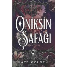 TeknoKapsül Martı Yayınları Oniksin Şafağı Kate Golden Kitabı 400 Sayfa Martı Yayınları