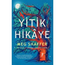 TeknoKapsül Artemis Yayınları Yitik Hikaye / Meg Shaffer / / 9786255882905