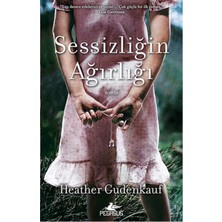 TeknoKapsül Pegasus Yayınları Sessizliğin Ağırlığı – Heather Gudenkauf | Psikolojik Gerilim Romanı
