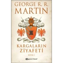 TeknoKapsül Epsilon Yayınevi Kargaların Ziyafeti 1 George R. R. Martin