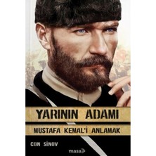 TeknoKapsül Masakitap Yarının Adamı 1 Mustafa Kemal'i Anlamak / Masa Kitap / Con Sinov