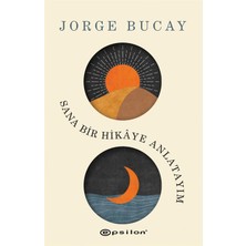 TeknoKapsül Epsilon Yayınevi Sana Bir Hikaye Anlatayım Jorge Bucay