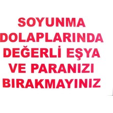 Esranın Dünyası Soyunma Dolabı Uyarı Levhası 25X35 Kod: 440