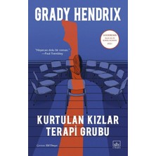 TeknoKapsül Ithaki Yayınları Kurtulan Kızlar Terapi Grubu Kitabı Güncel Grady Hendrix Edebiyat Kitapları