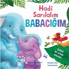 TeknoKapsül Türkiye Iş Bankası Kültür Yayınları Aaaa Hadi Sarılalım Babacığım - Stephanie Moss 9786254051517