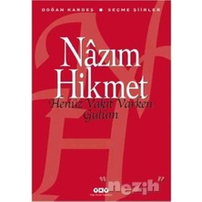 TeknoKapsül Yapı Kredi Yayınları Henüz Vakit Varken Gülüm