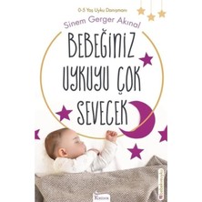 TeknoKapsül Koridor Yayıncılık Bebeğiniz Uykuyu Çok Sevecek - Sinem Gerger Akınal