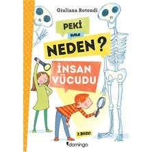 TeknoKapsül Domingo Yayınevi Peki Ama Neden? Insan Vücudu