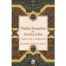 TeknoKapsül Nesil Yayınları Nefsin Kusurları ve Kurtuluş Yolları / Ebu Abdurrahman Es-Sülemi / / 9786051838052