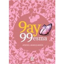 TeknoKapsül Nesil Yayınları 9 Ay 99 Esma - Ayşegül Akakuş Akgün