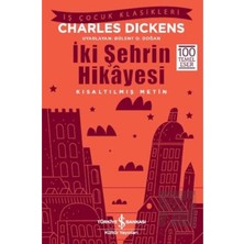TeknoKapsül Türkiye Iş Bankası Kültür Yayınları Iki Şehrin Hikayesi (Kısaltılmış Metin)