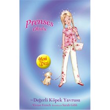 TeknoKapsül Doğan Çocuk Prenses Okulu 21: Prenses Lucy ve Değerli Köpek Yavrusu - Vivian French 9786051115153