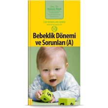 TeknoKapsül Adeda Yayınları Bebeklik Dönemi ve Sorunları (A) / Osman Abalı / Adeda Yayınları / 9786054493883