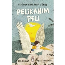 TeknoKapsül Timaş Çocuk Pelikanım Peli - Yeniden Parlayan Güneş